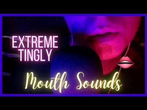 ASMR - Intense MOUTH SOUNDS for The Ultimate Tingle Experience 👄(Tingly, Lip Smacking,Mouth Sounds)