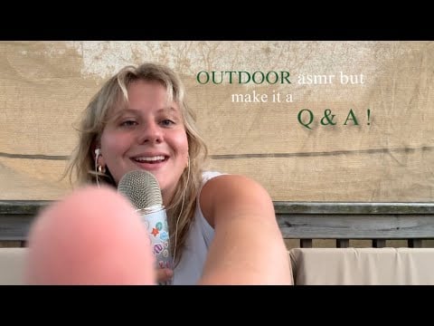 OUTDOOR ASMR & answering questions! (soft whispers, nature sounds, background noises, Q&A) 