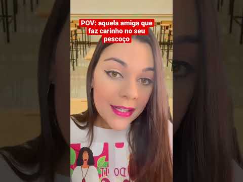 POV: aquela amiga que faz carinho no seu pescoço #shorts