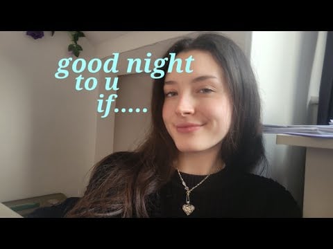 Good night too u if ??? Asmr