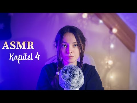 ASMR • Ich lese dir eine Geschichte vor 💕 ​​ Kapitel 4 - reading to you [German/Deutsch]