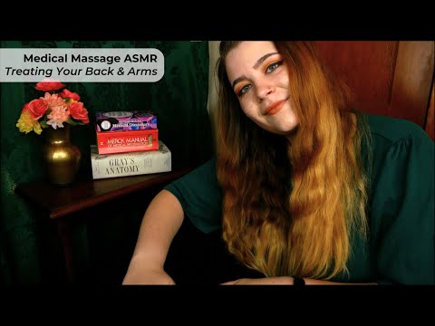 Medical Massage Therapist Massages Your Back & Arms 💤 ASMR Soft Spoken Personal Attention RP