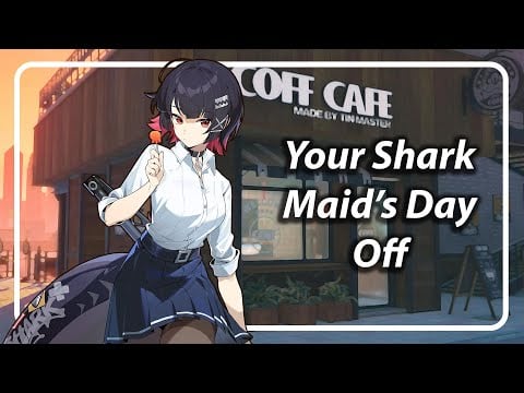 Pampering Your Shark Maid [F4A] [Ellen Joe ASMR] [ZZZ ASMR]