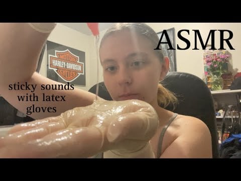 ASMR sticky sounds with latex gloves