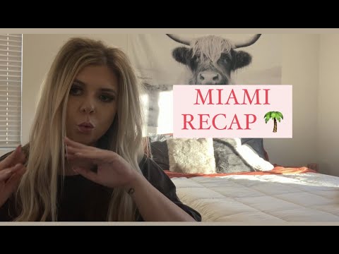 ASMR miami recap 💗🌴