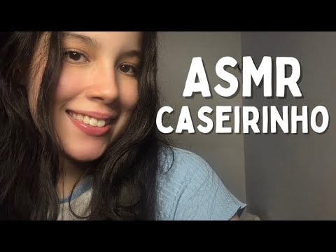 ASMR Caseirinho ❤️❤️