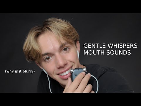 ASMR Mouth Sounds and Gentle Whispers...