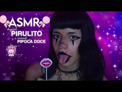 ASMR CHUPANDO PIRULITO e comendo pipoquinha doce 🍭💦