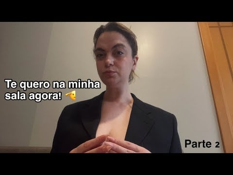 ASMR Sua chefe quer ficar a sós com você na sala dela 😮 Namorada ciumenta ( PARTE 2 )
