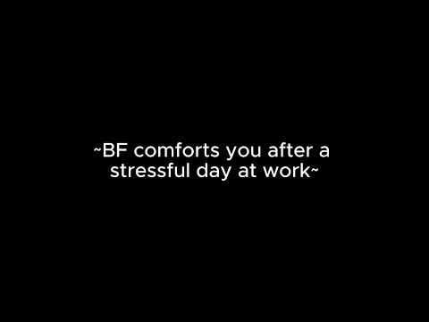 BF comforts you after a stressful day at work [m4a] [ASMR] [sleep aid] [hair play] [soft spoken]
