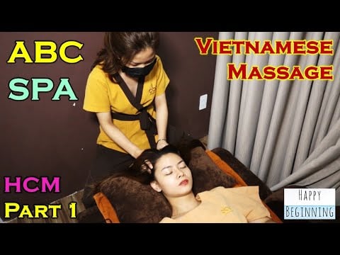 Vietnam ABC Massage & Spa (Ho Chi Minh City, Vietnam) Part 1
