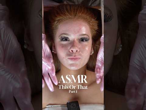 ASMR ‘This or That’ Facial with Harper Zilmer