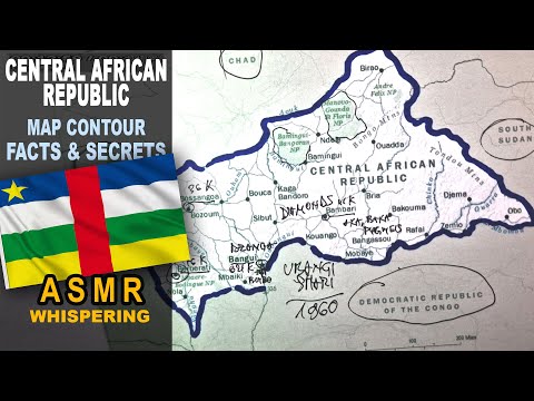 ASMR: Map of CENTRAL AFRICAN REPUBLIC tracing | Main CITIES less known facts | ASMR maps and facts