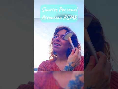 Personal Attention ASMR #asmr #shorts #solareclipse #sunrise #personalattention #nature #selfcare