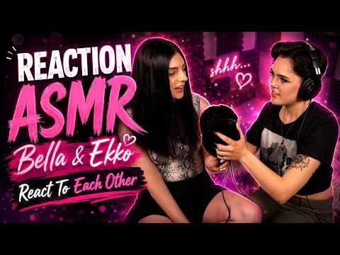 Bella & Ekko React to Each Other Doing ASMR on the Mic