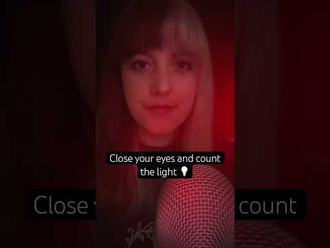 Close your eyes and count the light 💡 ASMR