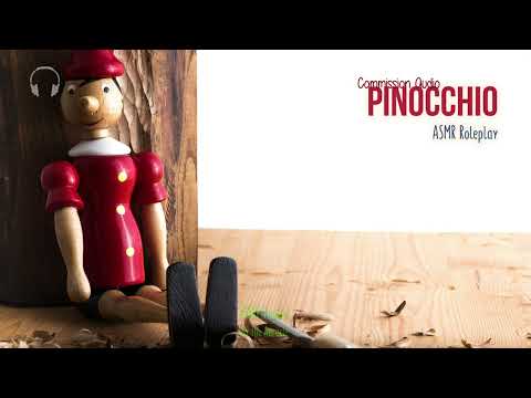 Pinocchio ASMR ★ Personal Attention Roleplay ★ [Binaural] [Commission Audio] [Softly spoken]