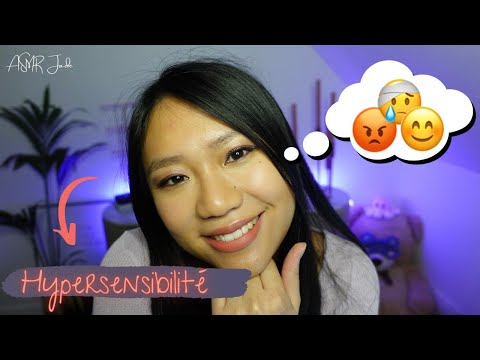 ASMR FR 🤯 QU'EST-CE QUE L'HYPERSENSIBILITE ? ON DISCUTE DE MON VECU, MES SOLUTIONS