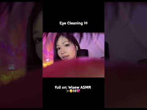 Eye Cleaning 👀✨😴 #asmr