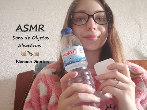 ASMR | Sons de Objetos Aleatórios  🤫📦🍾