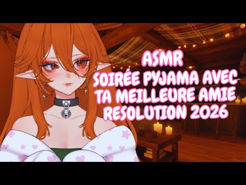 ASMR Soirée Pyjama 💤 On fait le Bilan de 2025 & on prépare 2026 ensemble
