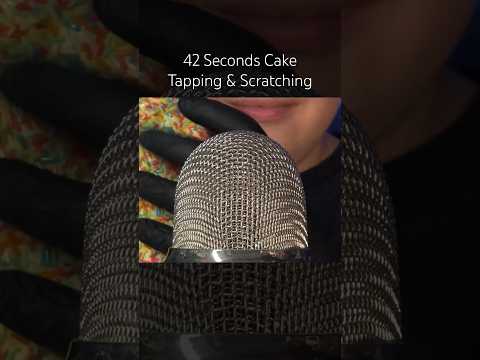 42 Seconds Cake Tapping & Scratching! #asmr