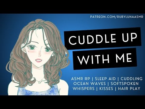 Loving Girlfriend Wants to Cuddle on Vacation [ASMR RP] [Sleep Aid] [Cuddling] [Ocean Waves][Kisses]