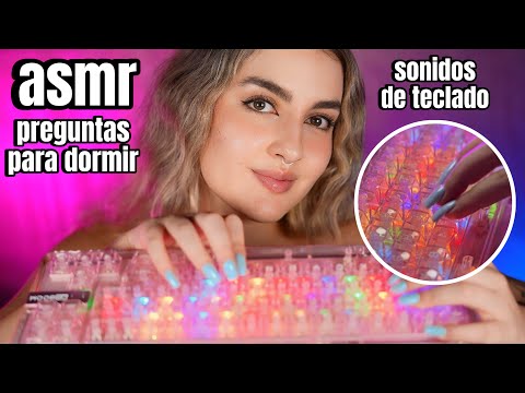 asmr español PREGUNTAS Personales hasta que te duermas (con TECLADO) Ale ASMR