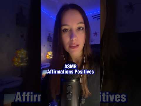 ASMR affirmations positives en français et en anglais 🫶✨ #ASMR #affirmations #positive #asmrlove