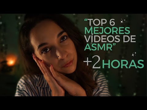 ASMR Más de 2 Horas de Relajación con mis Mejores Vídeos del 2024