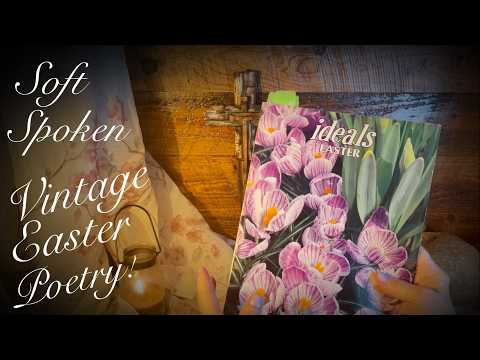 Soft Spoken Easter Reading 🕊️ Poetry, Scripture ✝️ Quiet Reflection 🕯️ Ideals Magazine
