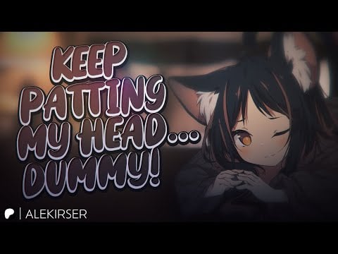 ASMR || "You Think I'm... Cute?" Tsundere Catgirl Roommate Comforts You With Snuggles and Scritches!