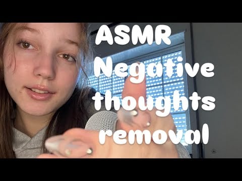 Removing your negative thoughts | ASMR mouth sounds and Hand visuals