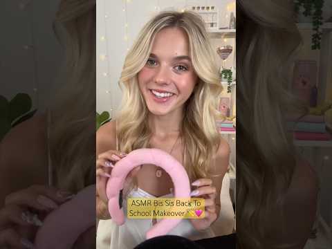 #asmr Big Sis Makeover 🩷 #fyp #asmrsounds #asmrvideo #makeover #highschool #asmrcommunity
