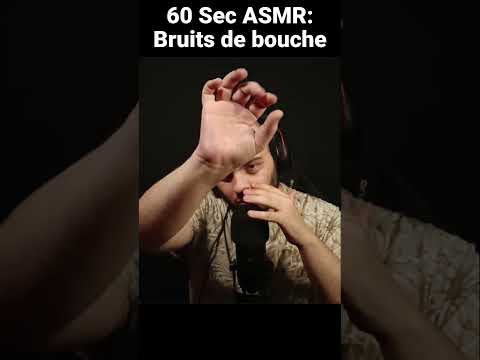 60 Sec ASMR Bruits de bouche 💋