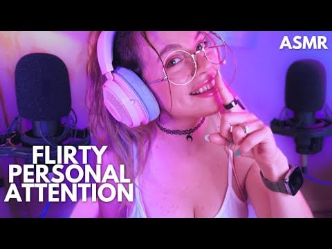 ASMR Flirty Personal Attention 💕 Carol ASMR Roleplay