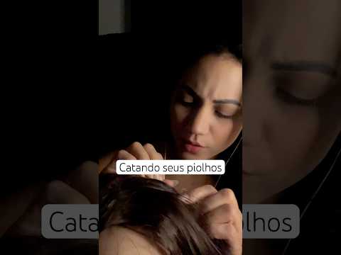 Asmr catando seus piolhos #asmr #relax #relxing #shots
