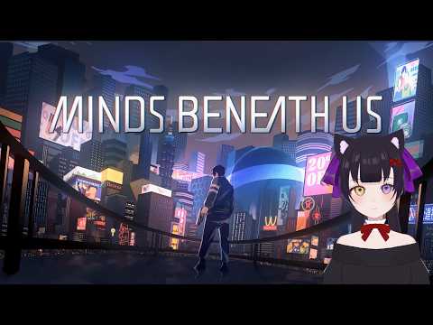 OMG PLOT TWIST?! | Minds Beneath Us #10