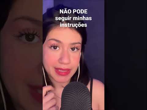 ASMR NÃO siga minhas instruções