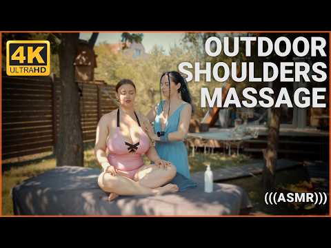 Relaxing  Shoulders ASMR Massage at Outdoor: by Anna to Liza