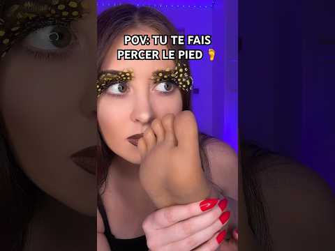 POV: Tu te fais percer le pied 😱 #asmr #short