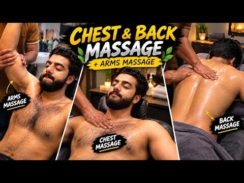 Deep Tissue Chest & Back Massage + Arm Relaxation 💈