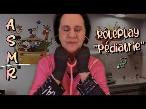 Asmr français:  Rôleplay médical "Pédiatrie"🩺