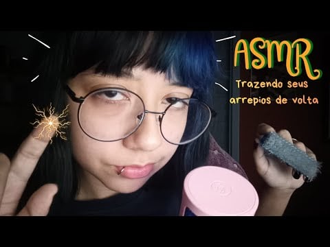 Vou Recuperar Seus Arrepios Nesse ASMR - 100% Relaxamento 😴❤️🎧