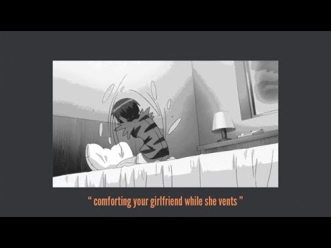 asmr Comforting and cuddling your girlfriend [reverse comfort] [ramble]