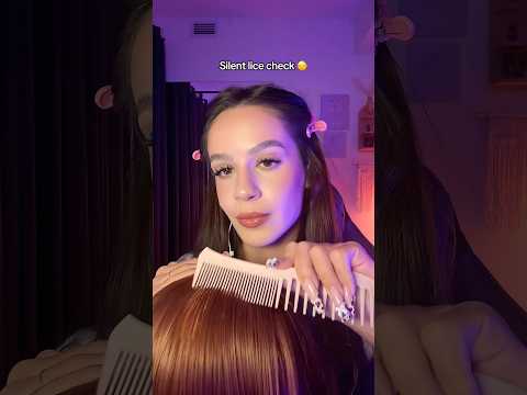 ASMR Silent lice check 😴 #asmr #asmrsounds #asmrvideo #tingles #sleep