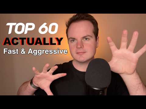 Top 60 Actually Fast & Aggressive ASMR Triggers