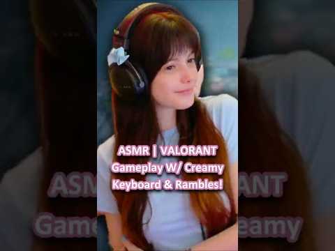 ASMR | VALORANT Gameplay W/ Creamy Keyboard & Rambles! ─♡─ #asmr #valorant