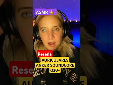 ASMR AURICULARES ANKER SOUNDCORE Q20+ #ASMR #asmr #asmrespañol #tecnología #soundcoreq20+ #auricular