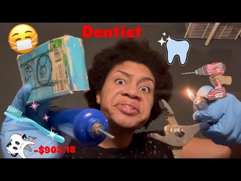 ASMR -  GHETTO DENTIST